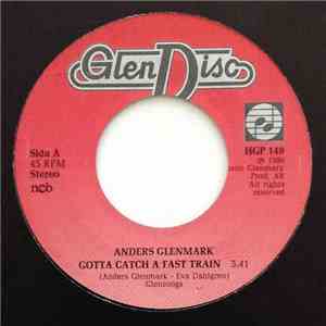 Anders Glenmark - Gotta Catch A Fast Train mp3 album