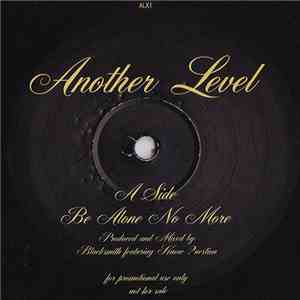 Another Level - Be Alone No More mp3 album