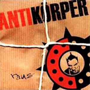 Antikörper - Raus mp3 album