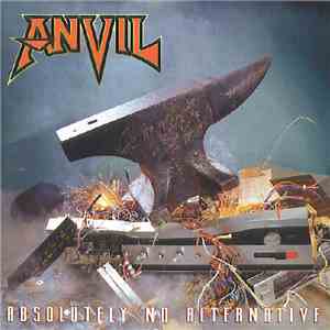 Anvil - Absolutely No Alternative mp3 album
