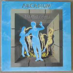 Arcadium  - Breathe Awhile mp3 album