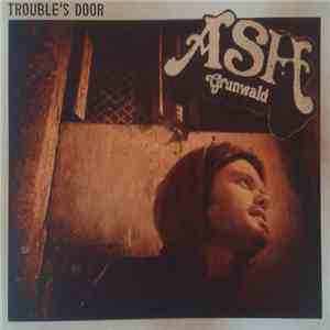 Ash Grunwald - Trouble's Door mp3 album