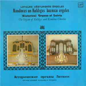 Atis Stepiņš, Talivaldis Deksnis - The Organs Of Kuldiga And Kandava Churches mp3 album