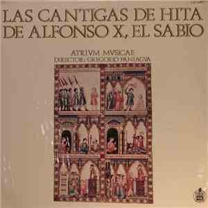 Atrivm Mvsicae, Gregorio Paniagua - Las Cantigas De Hita De Alfonso X, El Sabio mp3 album