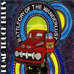 Avenging Wind, Fathom 9 - Dump Truck Blues: Battle Cry of The Wanderlust mp3 album