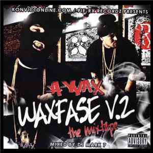 A-Wax - Waxfase V.2 - The Mixtape mp3 album