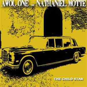 Awol One And Nathaniel Motte - The Child Star mp3 album
