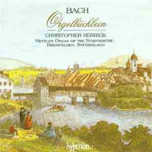 Bach, Christopher Herrick - Orgelbüchlein mp3 album