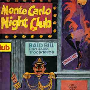 Bald Bill Und Seine Trocaderos - Monte Carlo Night Club mp3 album