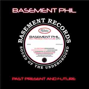 Basement Phil Featuring Shadow Cartel - Past Present And Future EP4 mp3 album