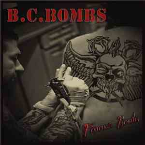 B.C. Bombs - Forever Bombs mp3 album