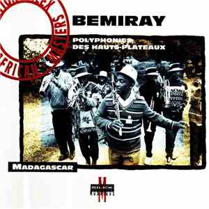 Bemiray - Polyphonies Des Hauts-Plateaux mp3 album