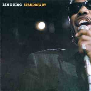 Ben E. King - Standing By mp3 album