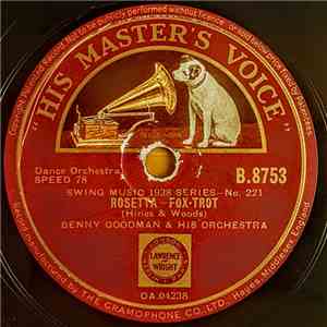 Benny Goodman & His Orchestra - Rosetta / I Want To Be Happy mp3 album