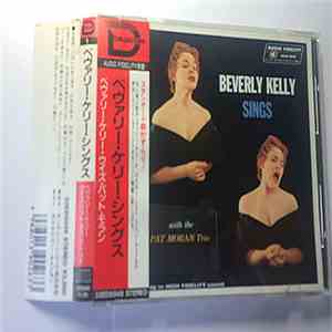 Beverly Kelly With The Pat Moran Trio - Beverly Kelly Sings With The Pat Moran Trio mp3 album