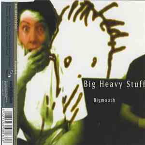 Big Heavy Stuff - Bigmouth mp3 album