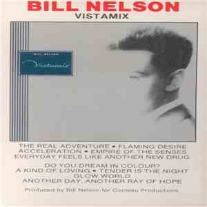 Bill Nelson - Vistamix mp3 album