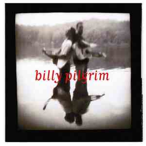 Billy Pilgrim - Billy Pilgrim mp3 album