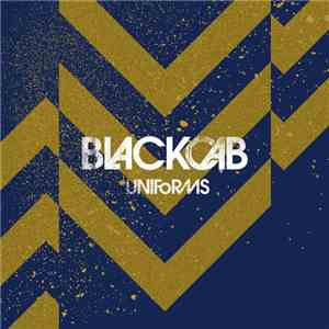 Black Cab - Uniforms mp3 album