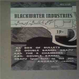 Blackwater Industries - Box Of Bullets EP mp3 album
