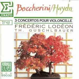 Boccherini / Haydn - Frédéric Lodéon, Th. Guschlbauer - 3 Concertos Pour Violoncelle mp3 album
