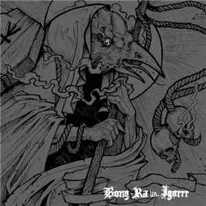 Bong-Ra vs. Igorrr - Tombs / Pallbearer mp3 album