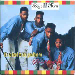 Boyz II Men - It's So Hard To Say Goodbye To Yesterday mp3 album