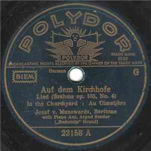 Brahms - Josef V. Manowarda With Piano Ace. Arpad Sandor - Auf Dem Kirchhofe (Lied Op. 105, No. 4) / Der Tod, Das Ist Die Kühle Nacht (Lied Op. 96, No. 1) mp3 album