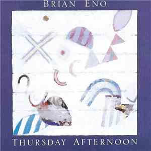Brian Eno - Thursday Afternoon mp3 album
