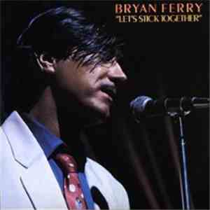 Bryan Ferry - Let's Stick Together mp3 album