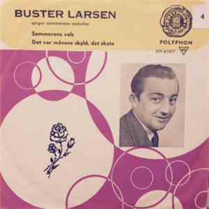 Buster Larsen - Sommerens Vals / Det Var Månens Skyld, Det Skete mp3 album