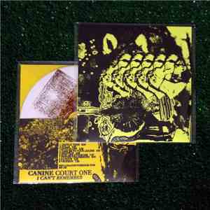 Canine Court One - I Can't Remember mp3 album