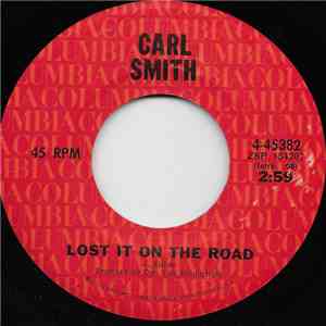 Carl Smith  - Lost It On The Road mp3 album