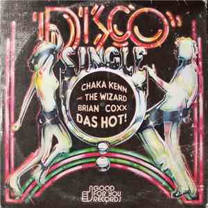 Chaka Kenn And The Wizard Brian Coxx - Das Hot mp3 album