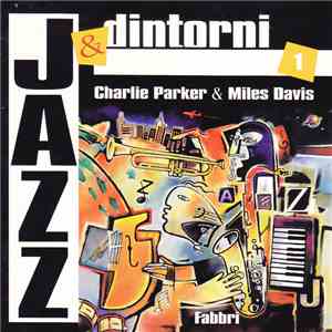 Charlie Parker, Miles Davis - Charlie Parker & Miles Davis (New York) mp3 album
