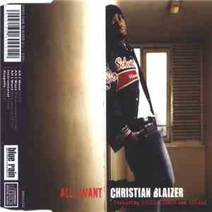 Christian Blaizer - All I Want mp3 album
