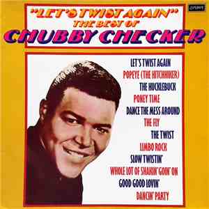 Chubby Checker - Let's Twist Again: The Best Of Chubby Checker mp3 album