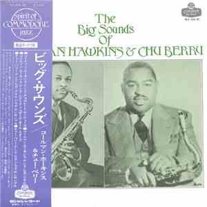 Coleman Hawkins And Chu Berry - The Big Sounds Of Coleman Hawkins And Chu Berry mp3 album