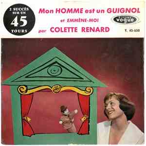 Colette Renard - Mon Homme Est Un Guignol / Emmène-Moi mp3 album