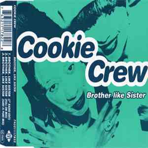 Cookie Crew - Brother, Like Sister mp3 album