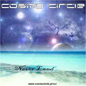 Cosmo Circle - Never Land mp3 album