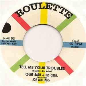 Count Basie & His Orch. Featuring Joe Williams - Tell Me Your Troubles / Hallelujah, I Love Her So mp3 album