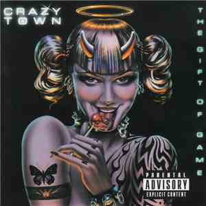 Crazy Town - The Gift Of Game mp3 album