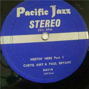 Curtis Amy, Paul Bryant - Meetin' Here Part 1/Meetin' Here Part 2 mp3 album