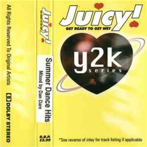Dan Dare  - Juicy! Summer Dance Hits - Y2K Series mp3 album