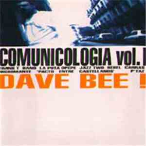 Dave Bee! - Comunicologia Vol. I mp3 album