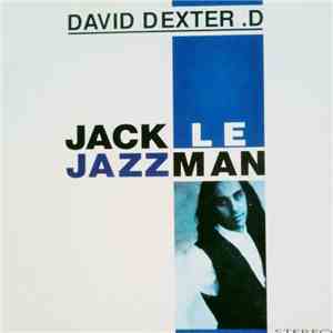 David Dexter D - Jack Le Jazzman mp3 album