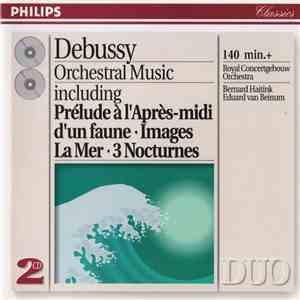 Debussy - Eduard Van Beinum, Bernard Haitink, Royal Concertgebouw Orchestra - Orchestral Music mp3 album