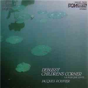 Debussy, Jacques Rouvier - Childrens Corner / La Plus Que Lente... mp3 album
