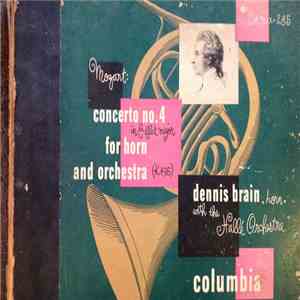Dennis Brain, Hallé Orchestra - Mozart: Concerto No. 4 in E-flat Major for Horn and Orchestra (K 495) mp3 album